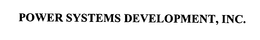 POWER SYSTEMS DEVELOPMENT trademark