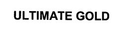 ULTIMATE GOLD trademark
