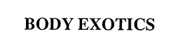 BODY EXOTICS trademark
