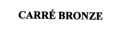 CARRÉ BRONZE trademark