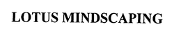 LOTUS MINDSCAPING trademark