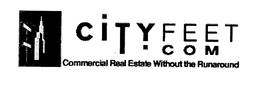 CITYFEET.COM COMMERCIAL REAL ESTATE WITHOUT THE RUNAROUND trademark