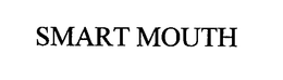 SMART MOUTH trademark