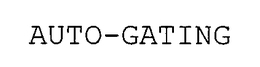 AUTO-GATING trademark
