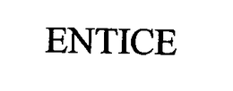 ENTICE trademark