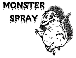MONSTER SPRAY trademark