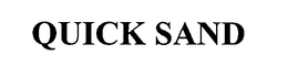 QUICK SAND trademark