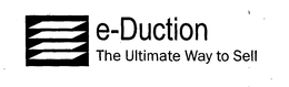 E-DUCTION THE ULTIMATE WAY TO SELL trademark