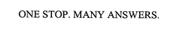 ONE STOP. MANY ANSWERS. trademark