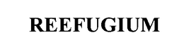 REEFUGIUM trademark