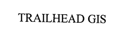 TRAILHEAD GIS trademark