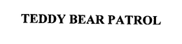 TEDDY BEAR PATROL trademark