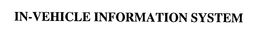 IN-VEHICLE INFORMATION SYSTEM trademark