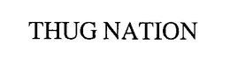 THUG NATION trademark