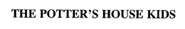 THE POTTER'S HOUSE KIDS trademark