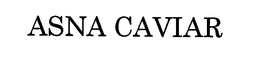 ASNA CAVIAR trademark