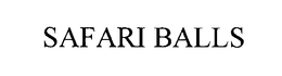 SAFARI BALLS trademark
