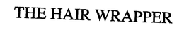 THE HAIR WRAPPER trademark