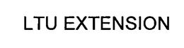 LTU EXTENSION trademark