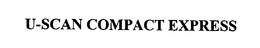 U-SCAN COMPACT EXPRESS trademark
