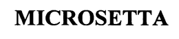 MICROSETTA trademark