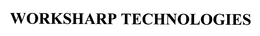 WORKSHARP TECHNOLOGIES trademark