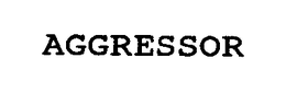 AGGRESSOR trademark