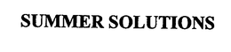 SUMMER SOLUTIONS trademark