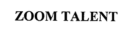 ZOOM TALENT trademark