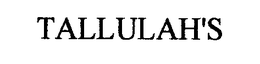 TALLULAH'S trademark