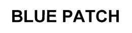 BLUE PATCH trademark