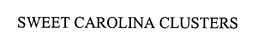 SWEET CAROLINA CLUSTERS trademark