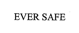 EVER SAFE trademark