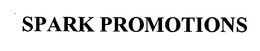 SPARK PROMOTIONS trademark