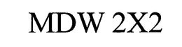 MDW 2X2 trademark