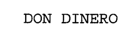 DON DINERO trademark