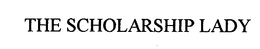 THE SCHOLARSHIP LADY trademark