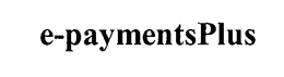 E-PAYMENTSPLUS trademark