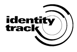 IDENTITY TRACK trademark