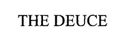 THE DEUCE trademark