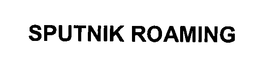 SPUTNIK ROAMING trademark