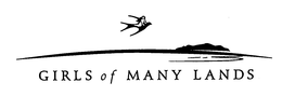 GIRLS OF MANY LANDS trademark