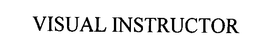 VISUAL INSTRUCTOR trademark