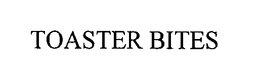 TOASTER BITES trademark