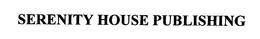 SERENITY HOUSE PUBLISHING trademark