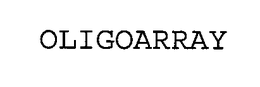 OLIGOARRAY trademark