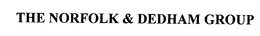 THE NORFOLK & DEDHAM GROUP trademark