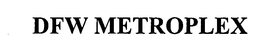 DFW METROPLEX trademark