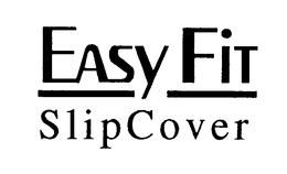 EASY FIT SLIPCOVER trademark