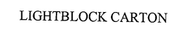 LIGHTBLOCK CARTON trademark